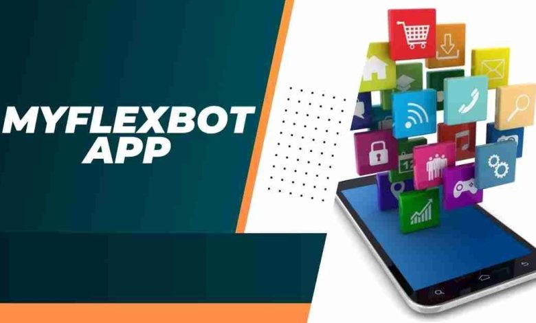 MyFlexBot App